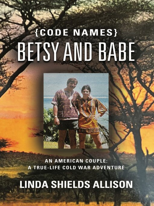 Title details for {Code Names} Betsy and Babe by Linda Shields Allison - Available